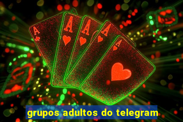 grupos adultos do telegram